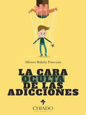cover image of La Cara Oculta de las Adicciones